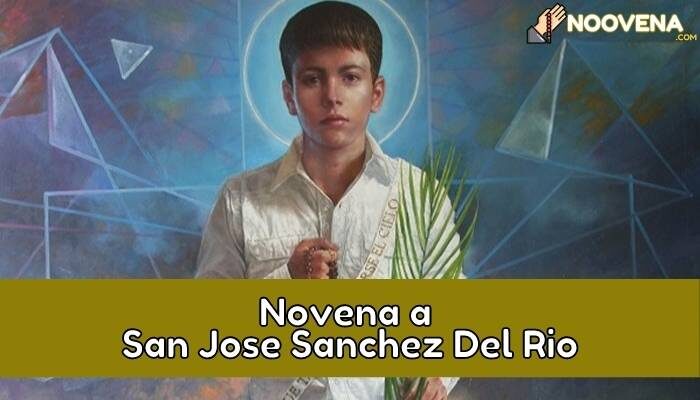 Novena a san josé sánchez del río