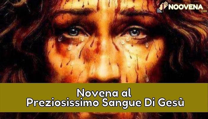 ⊛ Novena in Onore al Preziosissimo Sangue di Gesù ️