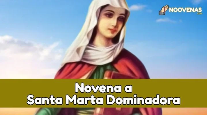 Novena Poderosa en Honor a Santa Marta Dominadora