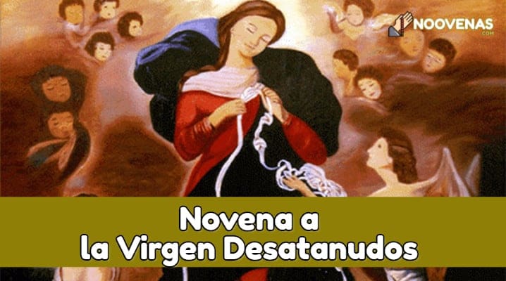 Novena en Honor a la Virgen Desatanudos