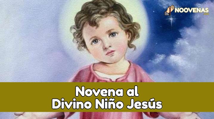 Novena de Confianza al Divino Niño Jesús para Todos los Días