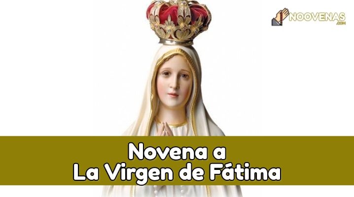 Novena Poderosa en Honor a la Virgen de Fátima