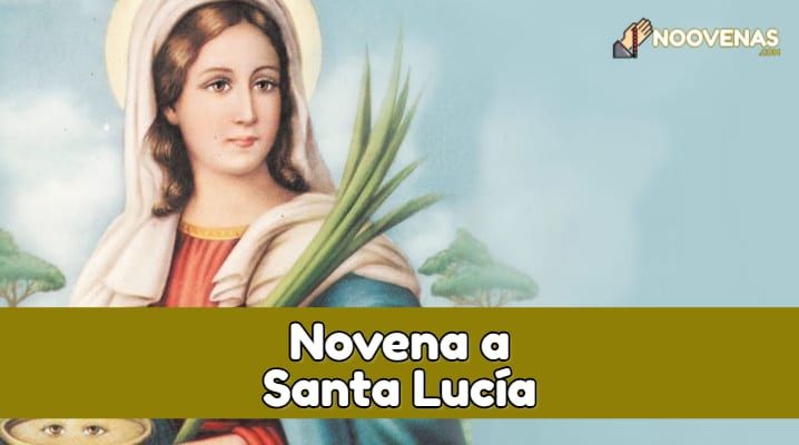 Novena y Salmo Poderoso a Santa Lucia
